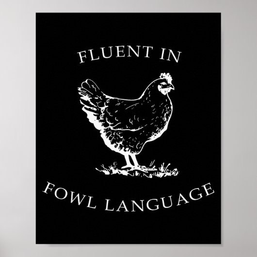 Poster Fluent In Fowl Language Funny Chicken Lovers Fathe (Devant)