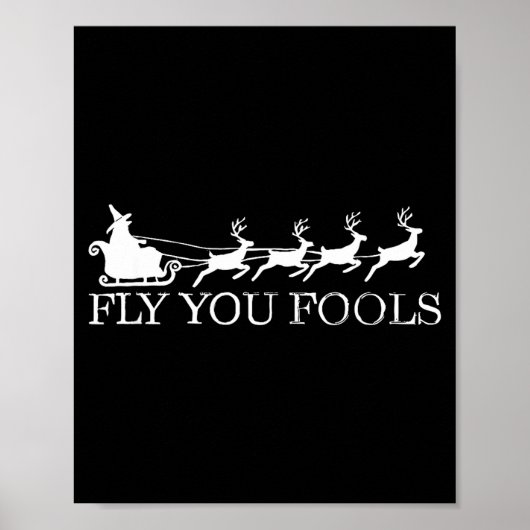 Poster Fly You Fools Christmas Santa Wizard Riding Reinde (Devant)