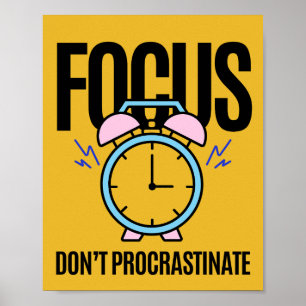 Poster Focus Ne pas Procrastiner l'inspiration