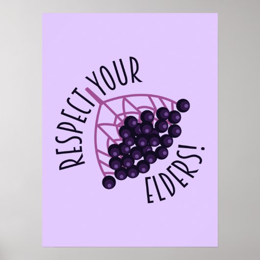 Poster Food Forager Respect Your Elders Elderberry Quote (Devant)