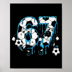 Poster Football 67 Six Seven 6 7 Drôle 6-7 Meme Drip Garç