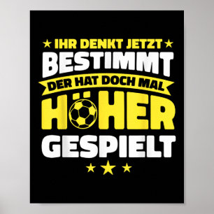 Poster Football Il A Joué Plus Haut Drôle De Football
