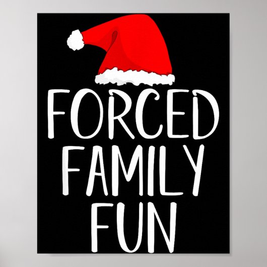 Poster Forced Family Fun Sarcastic Christmas Eve  (Devant)