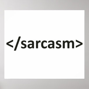 Poster Forward Slash Sarcasm Code
