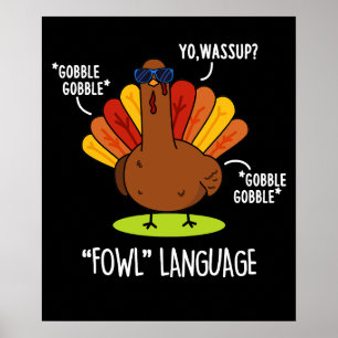 Poster Fowl Language Funny Turquie Pun Dark BG