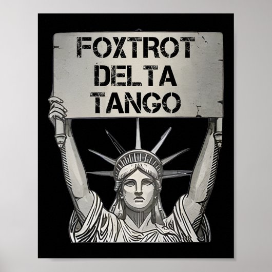 Poster Foxtrots Delta Tangos Résiste Statue Lib (Devant)