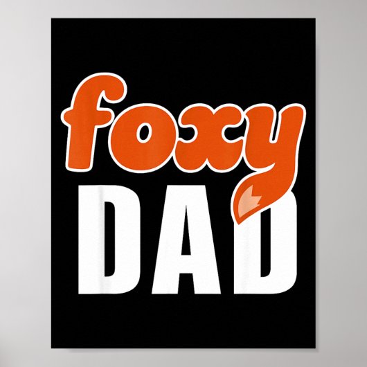 Poster Foxy Dad Shirt Funny Father Gift Cute Fox Cartoon  (Devant)