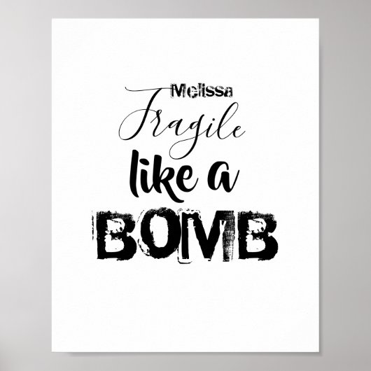 Poster Fragile comme une bombe Citation d'inspiration per (Devant)