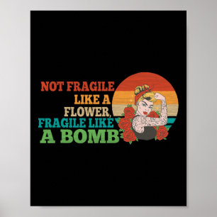 Poster Fragile Comme Une Fleur Mais Une Bombe Féministe 2