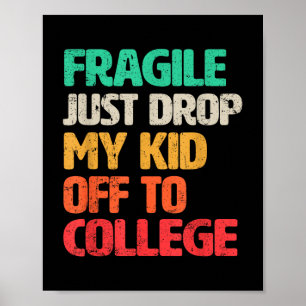 Poster Fragile Je Viens De Laisser Mon Enfant À L'École _