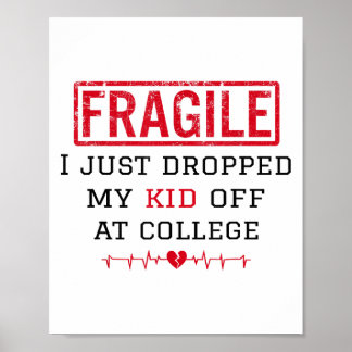 Poster Fragile Je Viens De Laisser Mon Enfant Au Collège 