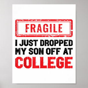 Poster Fragile Je Viens De Laisser Mon Fils Au Collège Pa