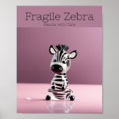 Poster Fragile Zebra : Manipuler avec soin (Devant)