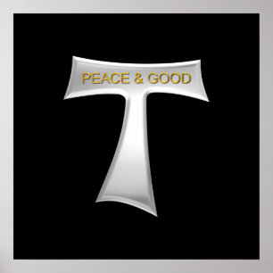 Poster Franciscan Tau Cross Peace and Good Silver & Gold