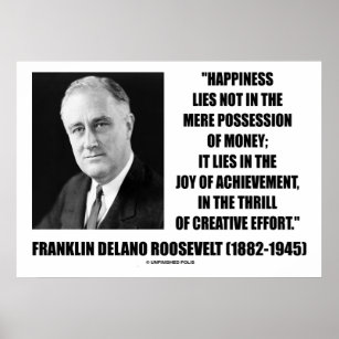 Poster Franklin Delano Roosevelt Happiness Citation créat