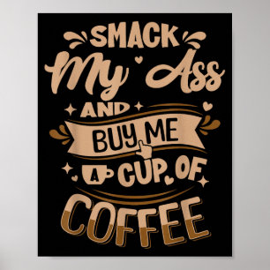 Poster Frappe mon et achète-moi un café