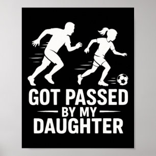 Poster Frappé par ma fille, papa de foot drôle