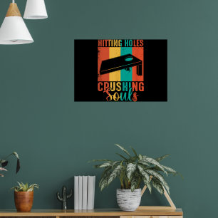 Poster Frapper des trous et écraser des âmes Cornhole