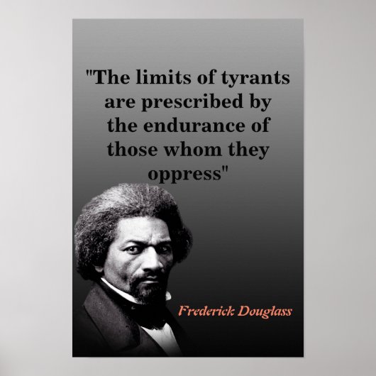 Poster Frederick Douglass Quote On The Limits Of Tyrants (Devant)