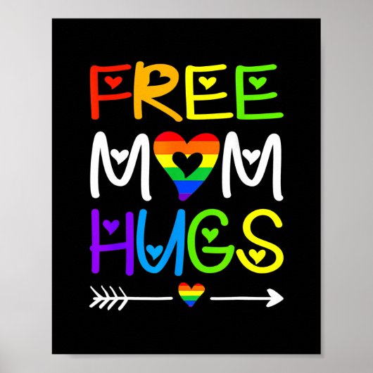 Poster Free Mom Hugs Rainbow Heart LGBT Pride Mois (Devant)