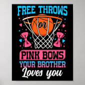 Poster Free Throws Or Pink Bows Your Brother Loves You Ge (Devant)