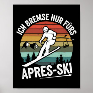 Poster Frein Seulement Pour Le Ski De Ski Apres-Ski Ski C