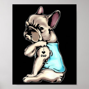 Poster French Bulldog Tattoos I Love Papa assis Cadeau Gr