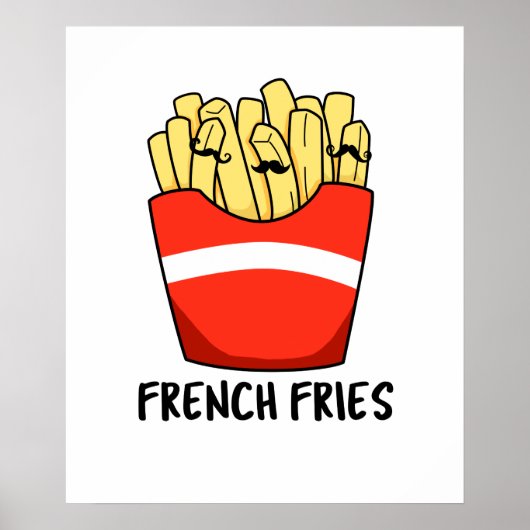 Poster French Fries Funky Fast Food Pun (Devant)