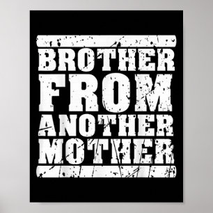 Poster Frère D'Une Autre Mère Amitié Citations Dist