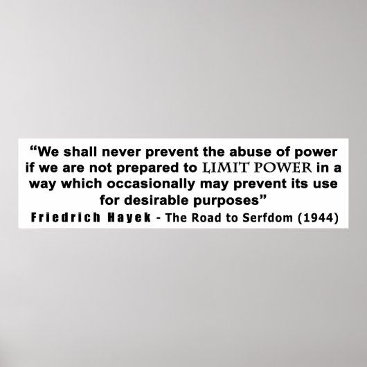 Poster Friedrich Hayek Road to Serfdom Limite Power Quote (Devant)