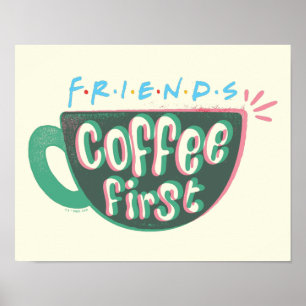 Poster FRIENDS™ Café d'abord