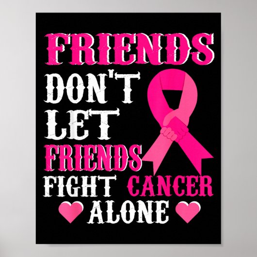 Poster Friends Don't Fight Alone Breast Cancer Awareness  (Devant)