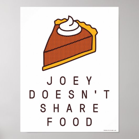 Poster FRIENDS™| Joey ne partage pas de nourriture (Devant)