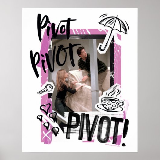 Poster FRIENDS™ | Pivot Pivot PIVOT! (Devant)