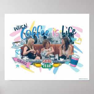 Poster FRIENDS™ Quand le café est la vie