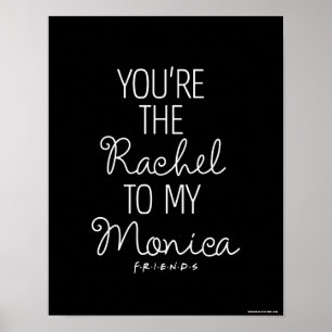 Poster FRIENDS™ Tu es la Rachel pour ma Monica
