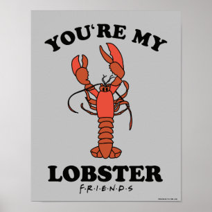 Poster FRIENDS™  Tu es mon homard