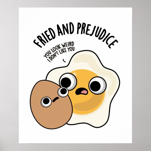 Poster Frit Et Préjudice Drôle Pun Oeuf (Devant)