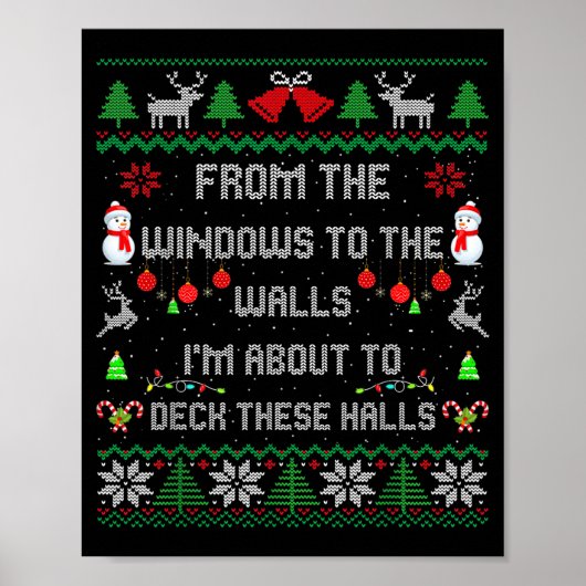 Poster From The Windows To The Walls Deck These Halls Fun (Devant)