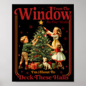 Poster From The Windows To The Walls I'm About To Deck Th (Devant)