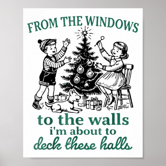 Poster From The Windows To The Walls I'm About To Deck Th (Devant)