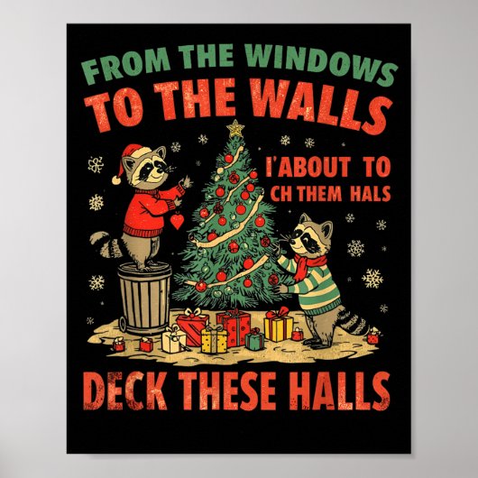 Poster From The Windows To The Walls I'm About To Deck Th (Devant)