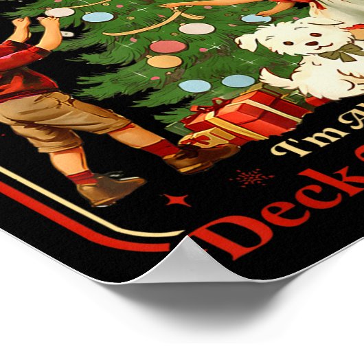 Poster From The Windows To Walls I'm About Deck These Hal (Coin)