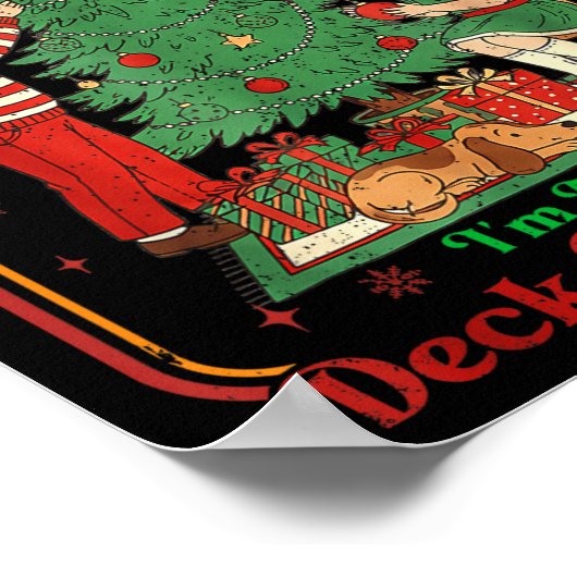 Poster From The Windows To Walls I'm About Deck These Hal (Coin)