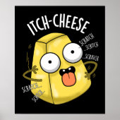 Poster Fromage à l'Itch Funny Cheese Pun Dark BG (Devant)