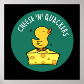 Poster Fromage Et Quackers Drôle Canard Pun Dark BG (Devant)