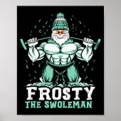 Poster Frosty The Swoleman Funny Buff Swole Snowman Gym M (Devant)