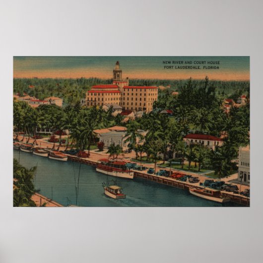 Poster Ft. Lauderdale, FL - Vue de New River & Court (Devant)