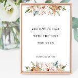 Poster Full Custom Text, Earthy Blooms Wedding Sign<br><div class="desc">Dans le besoin d'un certain développement dans un sign not available dans votre collection ? , no worries, with this sign you have the ability to add any message you like according to your needs. Vous pouvez sélectionner "customize further" et sélectionner "text text font style, position, color and size". Click...</div>