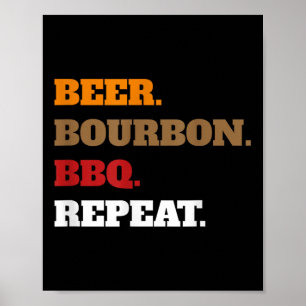Poster Fun Beer Bourbon Bbq Répéter _ Hommes Femmes Nouve